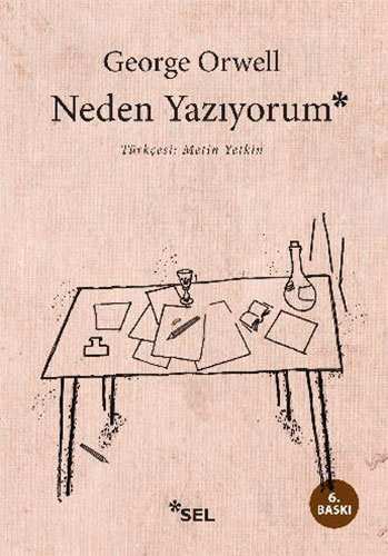 Neden Yazıyorum Neden Yazıyorum