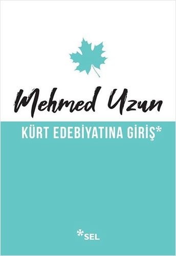 Kürt Edebiyatına Giriş Kürt Edebiyatına Giriş