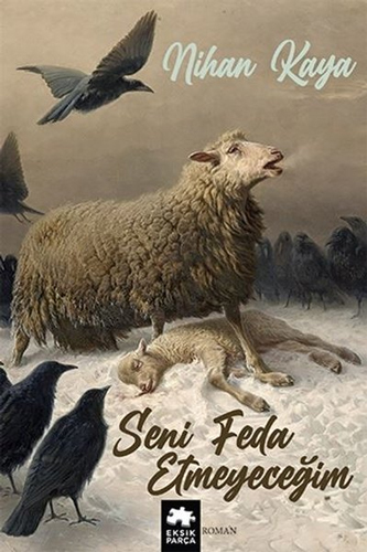 Seni Feda Etmeyeceğim Seni Feda Etmeyeceğim