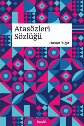 Atasözleri Sözlüğü