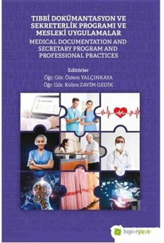 Tıbbi Dokümantasyon ve Sekreterlik Programı ve Mesleki Uygulamalar