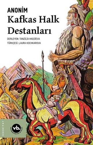 Kafkas Halk Destanları Kafkas Halk Destanları