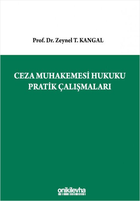 Ceza Muhakemesi Hukuku Pratik Çalışmaları