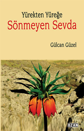  Yürekten Yüreğe Sönmeyen Sevda