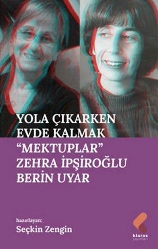 Yola Çıkarken Evde Kalmak