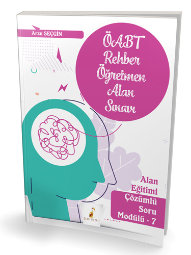 KPSS - ÖABT Rehber Öğretmenliği Alan Sınavı Alan Eğitimi Çözümlü Soru Modülü 7