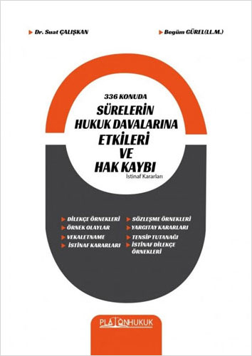 336 Konuda Sürelerin Hukuk Davalarına Etkileri ve Hak Kaybı