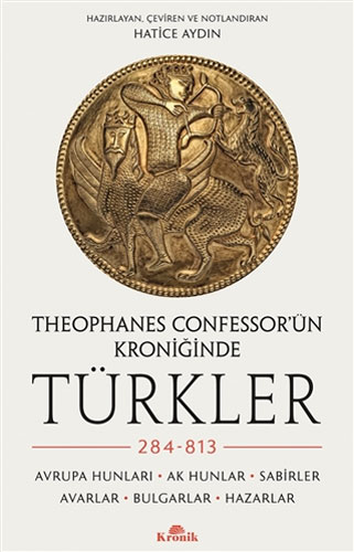 Theophanes Confessor’ün Kroniğinde Türkler