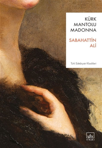 Kürk Mantolu Madonna Kürk Mantolu Madonna