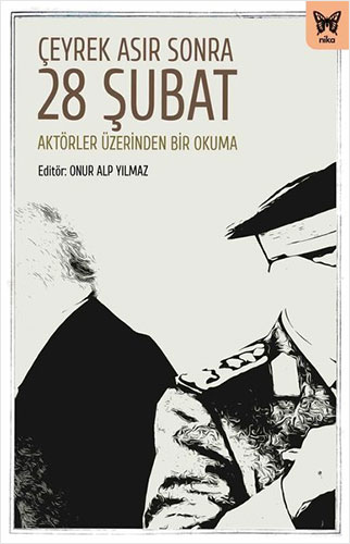 Çeyrek Asır Sonra 28 Şubat