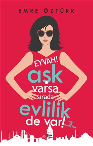 Eyvah! Aşk Varsa Sırada Evlilik de Var!