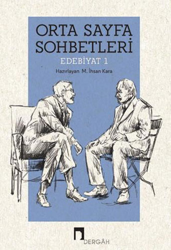 Orta Sayfa Sohbetleri - Edebiyat 1 Orta Sayfa Sohbetleri - Edebiyat 1