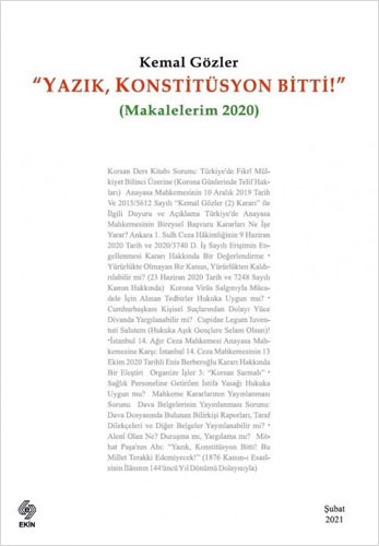 Yazık Konstitüsyon Bitti (Makalelerim 2020) Yazık Konstitüsyon Bitti (Makalelerim 2020)