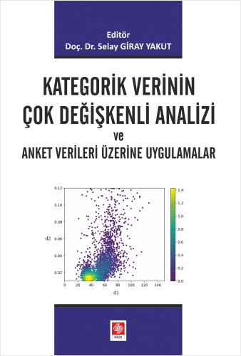 Kategorik Verinin Çok Değişkenli Analizi ve Anket Verileri Üzerine Uygulamalar