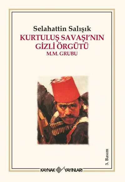 Kurtuluş Savaşı'nın Gizli Örgütü