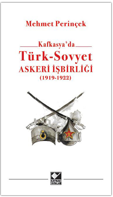 Türk - Sovyet Askeri İşbirliği 1919 - 1922