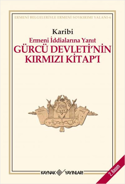 Gürcü Devleti'nin Kırmızı Kitap'ı - Ermeni İddialarına Yanıt 