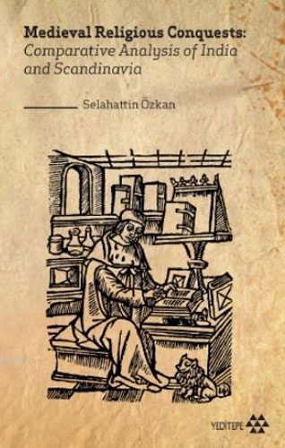 Medieval Religious Conquests: Comparative Analysis of India and Scandinavia
