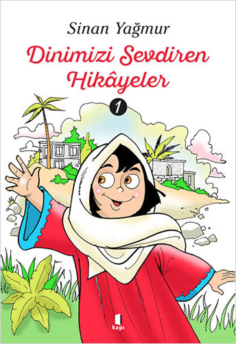 Dinimizi Sevdiren Hikâyeler - 1