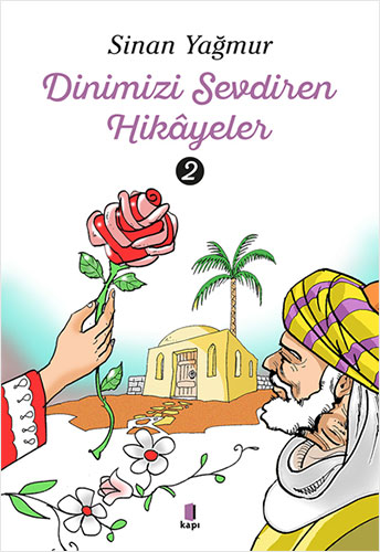 Dinimizi Sevdiren  Hikâyeler - 2