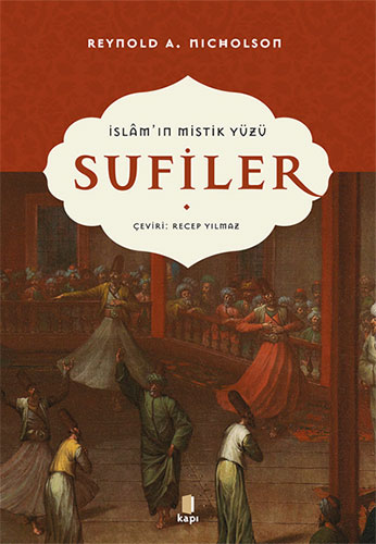 İslam'ın Mistik Yüzü - Sufiler 