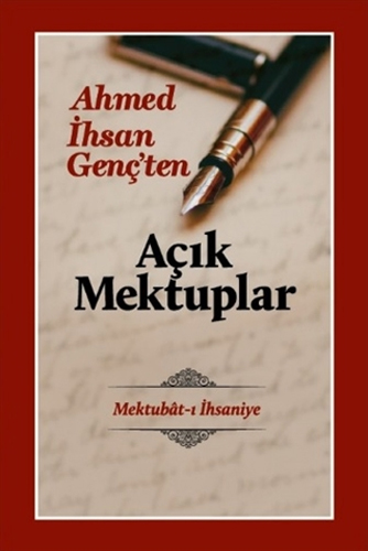 Ahmed İhsan Genç’Ten Açık Mektuplar (Ciltli) Ahmed İhsan Genç’Ten Açık Mektuplar (Ciltli)