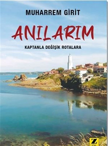 Anılarım - Kaptanla Değişik Rotalara Anılarım - Kaptanla Değişik Rotalara