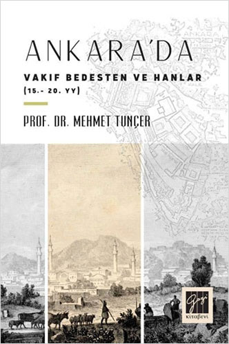 Ankara'da Vakıf Bedesten ve Hanlar