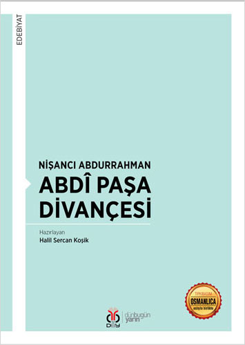 Nişancı Abdurrahman Abdi Paşa Divançesi Nişancı Abdurrahman Abdi Paşa Divançesi