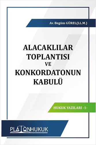 Alacaklılar Toplantısı ve Konkordatonun Kabulü