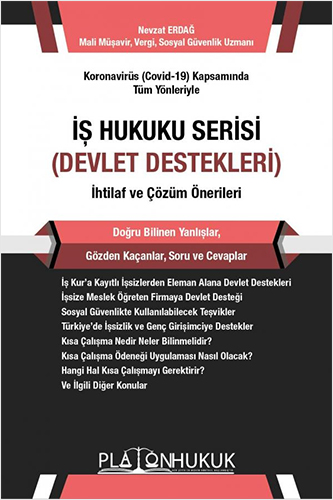 İş Hukuku Serisi - Devlet Destekleri