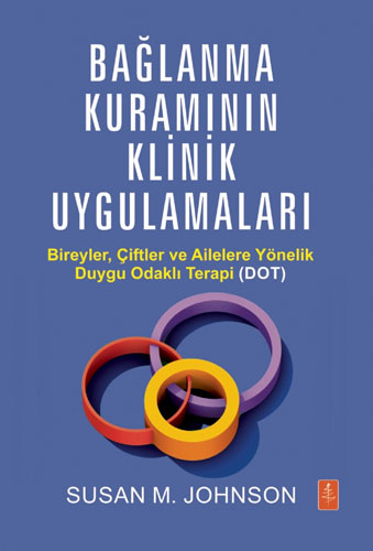 Bağlanma Kuramının Klinik Uygulamaları