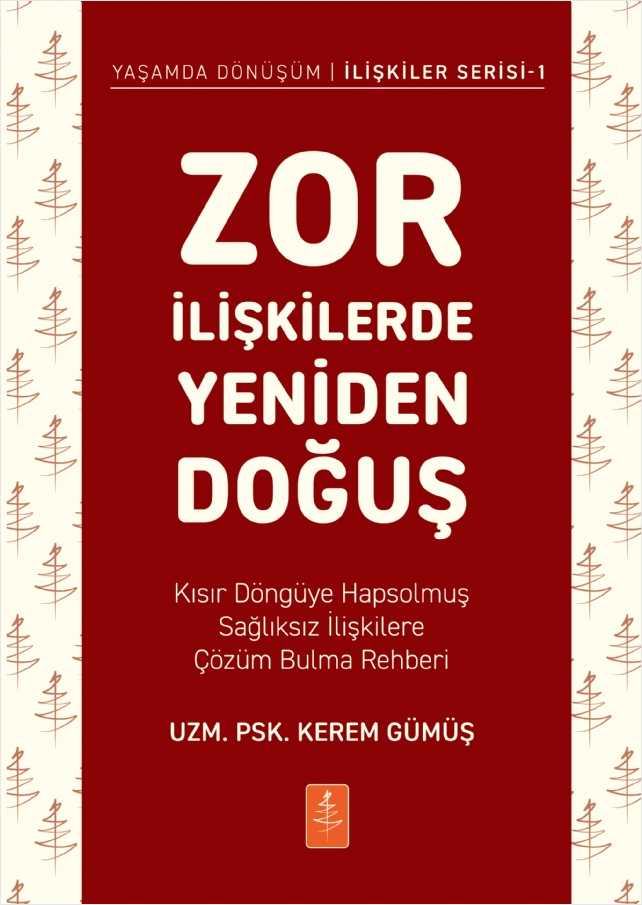 Zor İlişkilerde Yeniden Doğuş