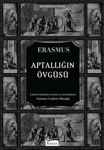 Aptallığın Övgüsü  (Bez Ciltli)