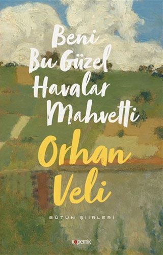 Beni Bu Güzel Havalar Mahvetti Beni Bu Güzel Havalar Mahvetti