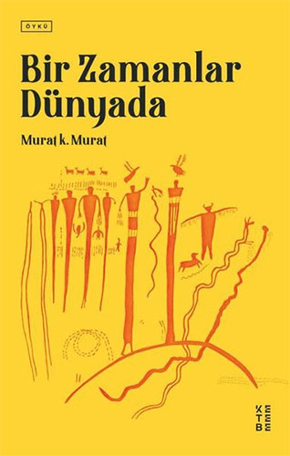 Bir Zamanlar Dünyada Bir Zamanlar Dünyada