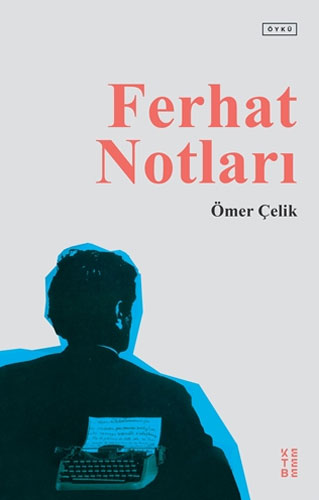 Ferhat Notları Ferhat Notları