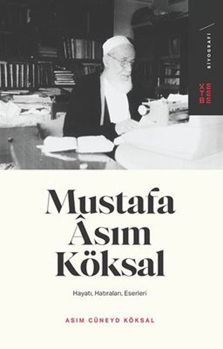 Mustafa Asım Köksal Mustafa Asım Köksal