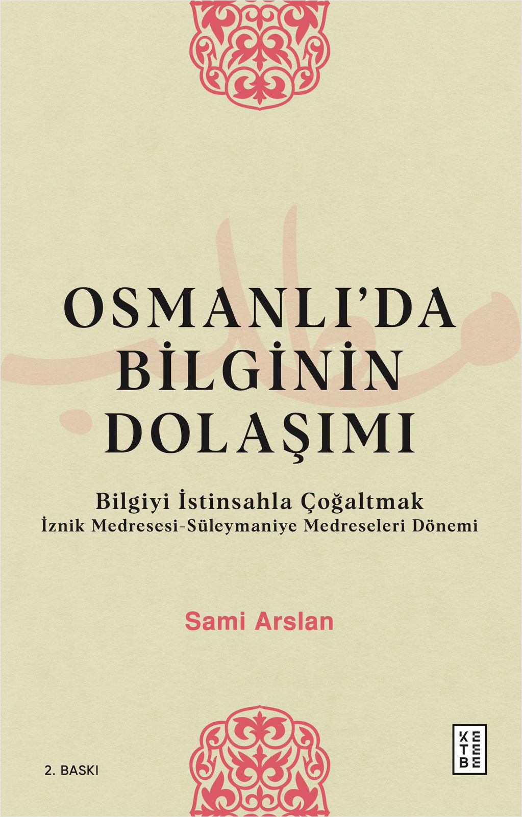 Osmanlı’da Bilginin Dolaşımı