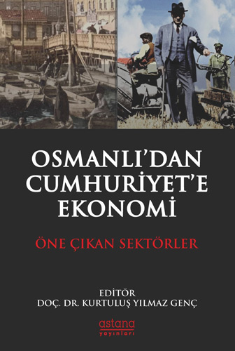 Osmanlı'dan Cumhuriyet'e Ekonomi