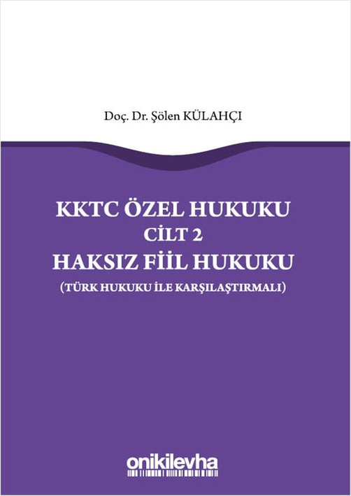 KKTC Özel Hukuku Cilt 2 Haksız Fiil Hukuku