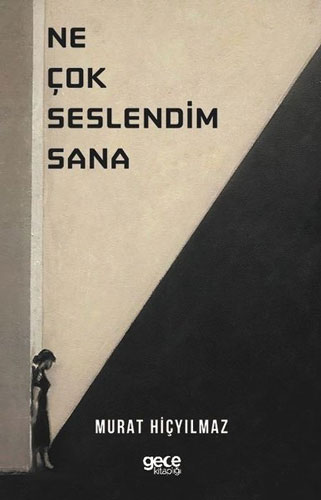Ne Çok Seslendim Sana Ne Çok Seslendim Sana