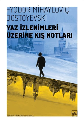 Yaz İzlenimleri Üzerine Kış Notları Yaz İzlenimleri Üzerine Kış Notları