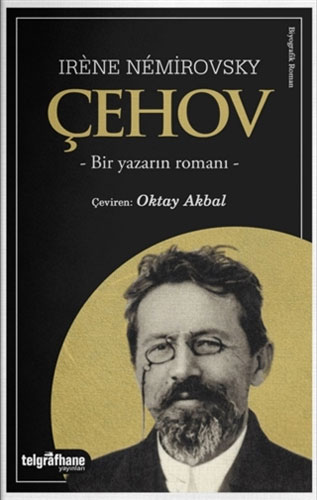 Çehov - Bir Yazarın Romanı Çehov - Bir Yazarın Romanı