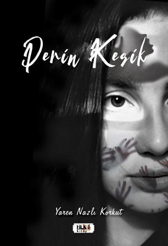 Derin Kesik Derin Kesik