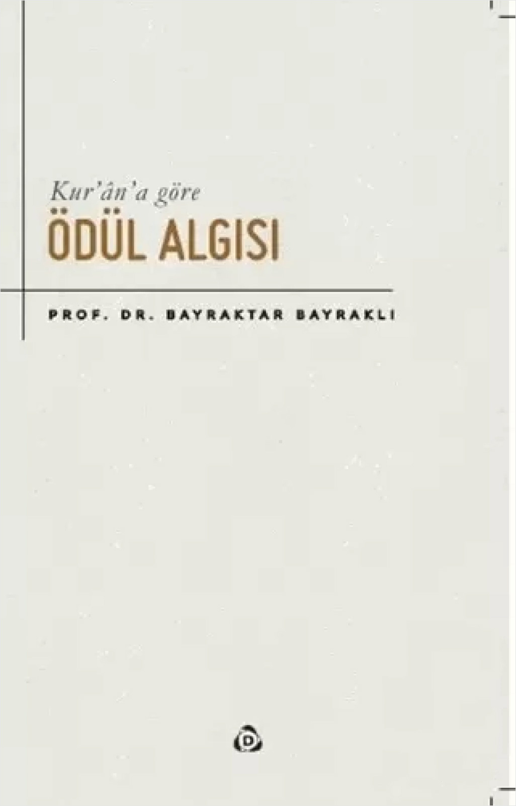 Kur’an’a Göre Ödül Algısı
