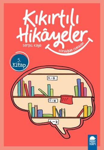 Kıkırtılı Hikayeler 5. Kitap - Kördüğüm Olmadan 