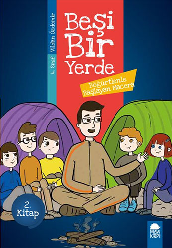 Beşi Bir Yerde 2. Kitap - Böğürtlenle Başlayan Macera