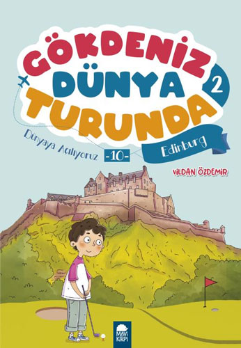 Gökdeniz Dünya Turunda 2 - Dünyaya Açılıyoruz 10 Edinburg