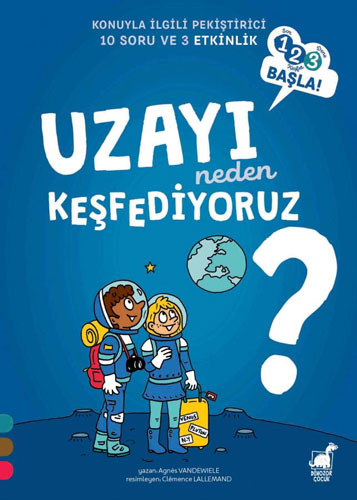 Uzayı Neden Keşfediyoruz? 
